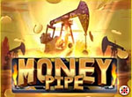 Money Pipe